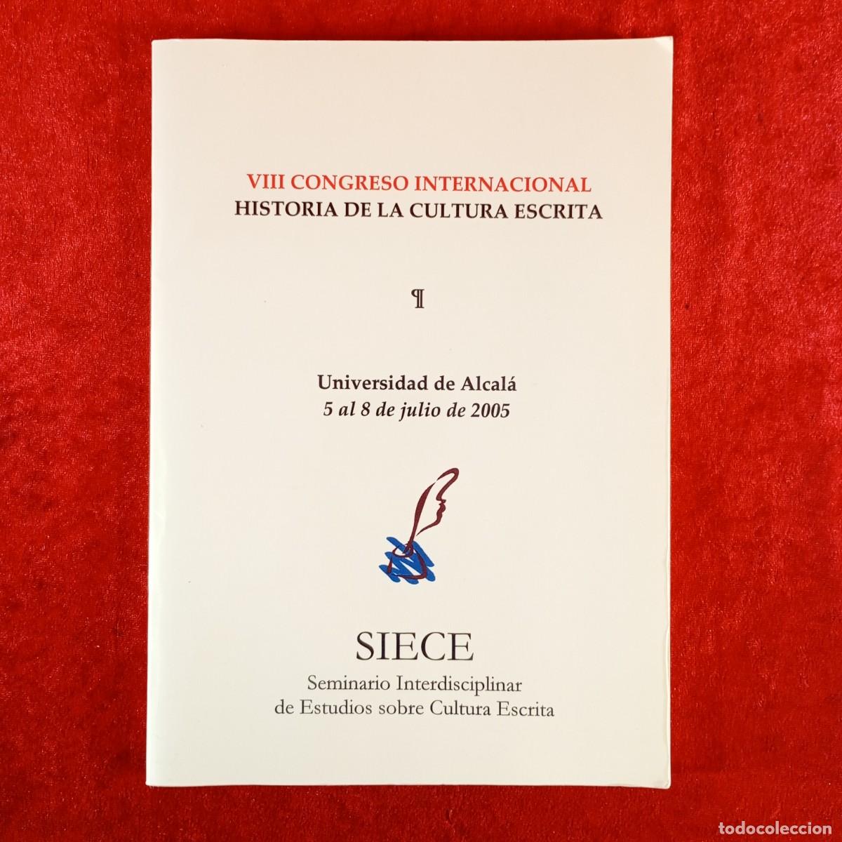 Libros de segunda mano: VIII CONGRESO INTERNACIONAL - HISTORIA DE LA CULTURA ESCRITA - UNIVERSIDAD DE ALCAL&Aacute; - 2005 / 5329