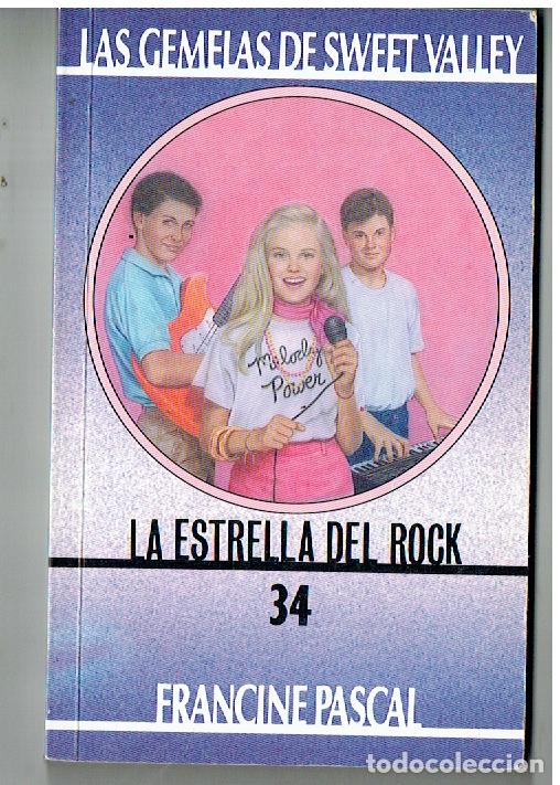 Libros de segunda mano: LAS GEMELAS DE SWEET VALLEY. LA ESTRELLA DEL ROCK. N&ordm; 34. FRANCINE PASCAL. EDT. MOLINO 1994(P/B19.1)