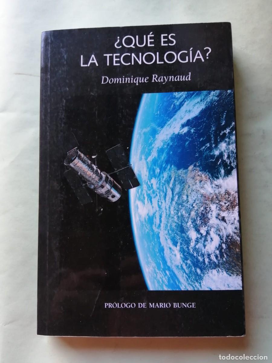 Libros de segunda mano: QUE ES LA TECNOLOGIA? (DOMINIQUE RAYNAUD)