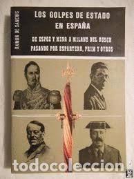 Libros de segunda mano: Golpes de estado en Espa&ntilde;a, los - Ram&oacute;n de Sanchis