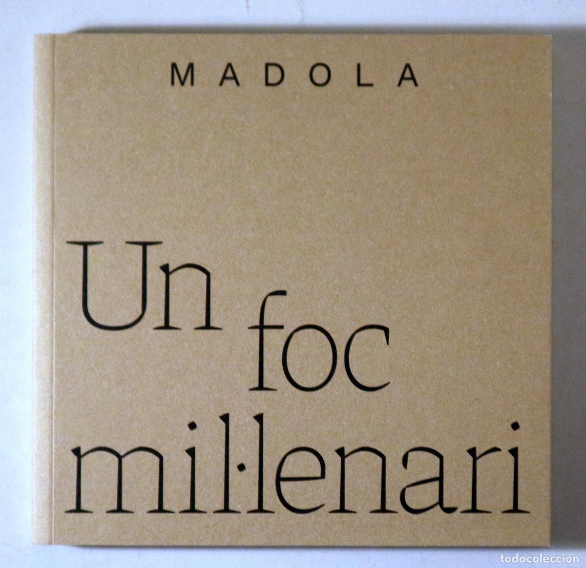 Libri di seconda mano: MADOLA - UN FOC MIL&middot;LENARI - Barcelona 2024 - Il&middot;lustrat