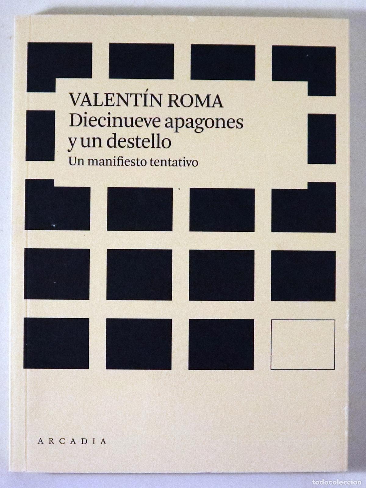 Libri di seconda mano: ROMA, Valent&iacute;n - DIECINUEVE APAGONES Y UN DESTELLO - Barcelona 2020