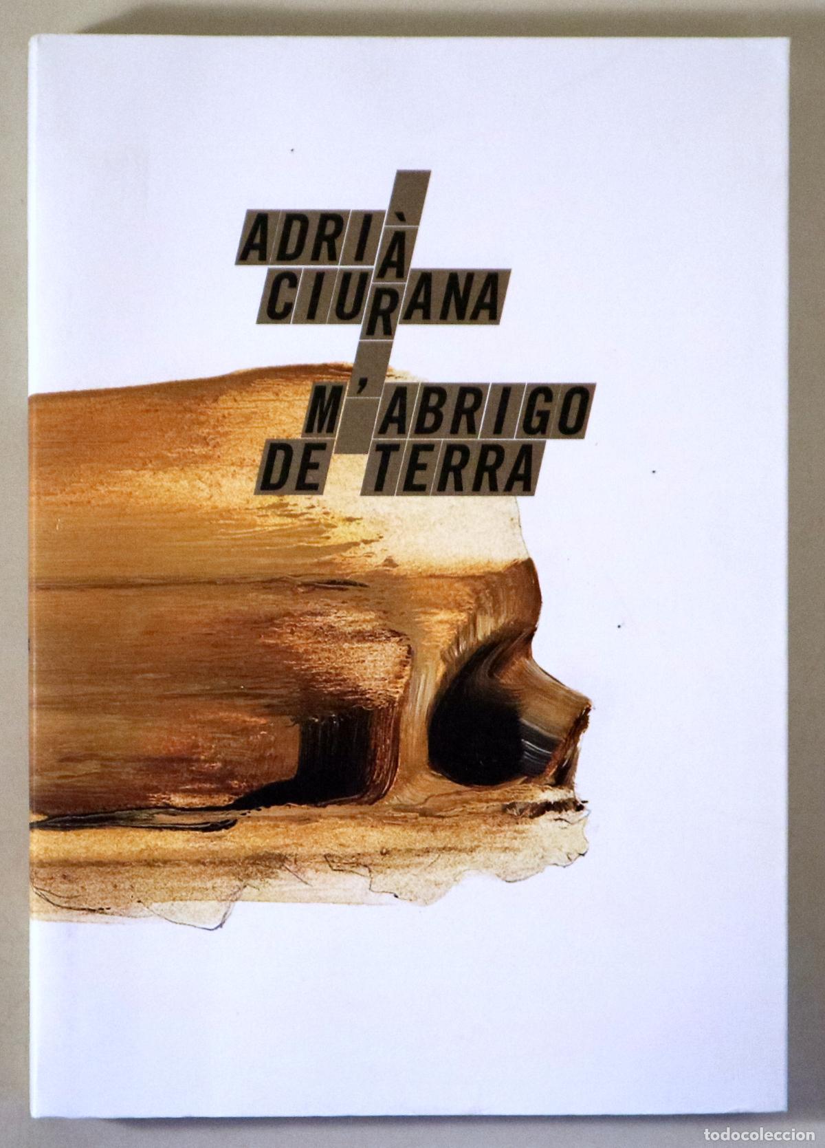 Libri di seconda mano: CIURANA, Adri&agrave; - M'ABRIGO DE TERRA - Figueres 2024 - Il&middot;lustrat