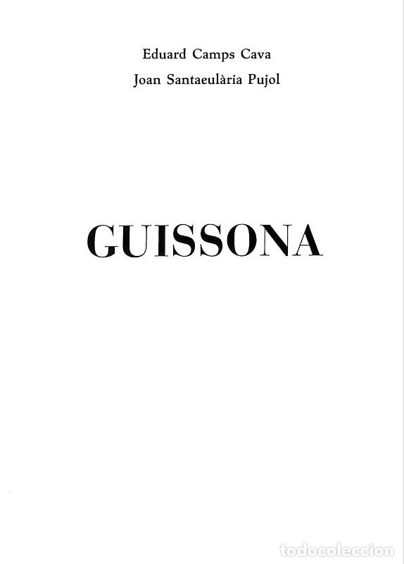 Libros de segunda mano: Guissona - Camps Cava, Eduard / Santaeul&agrave;ria Pujol, Joan - Edita Joan Santaeul&agrave;ria Pujol - 1982 -