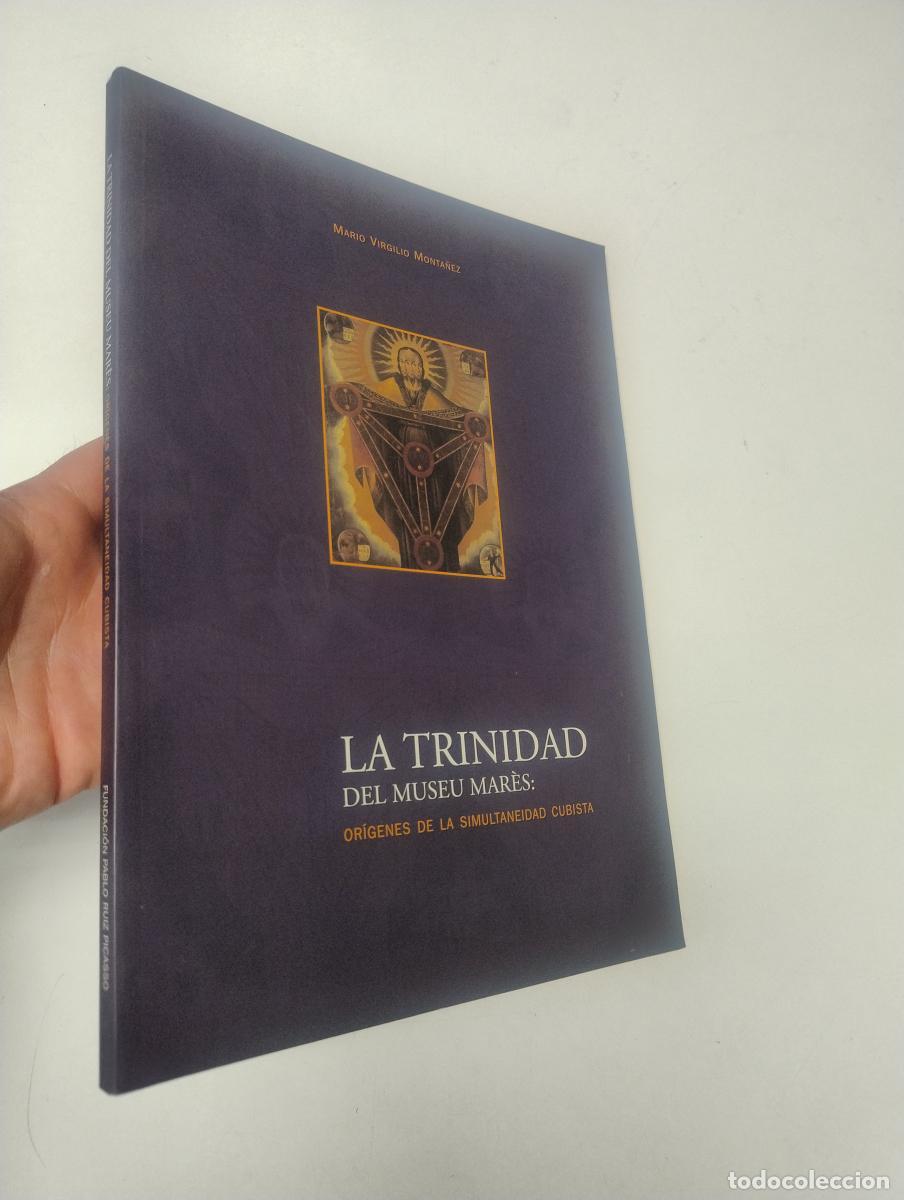 Libros de segunda mano: La Trinidad del Museu Mar&egrave;s: Or&iacute;genes de la simultaneidad cubista - Mario Virgilio Monta&ntilde;ez