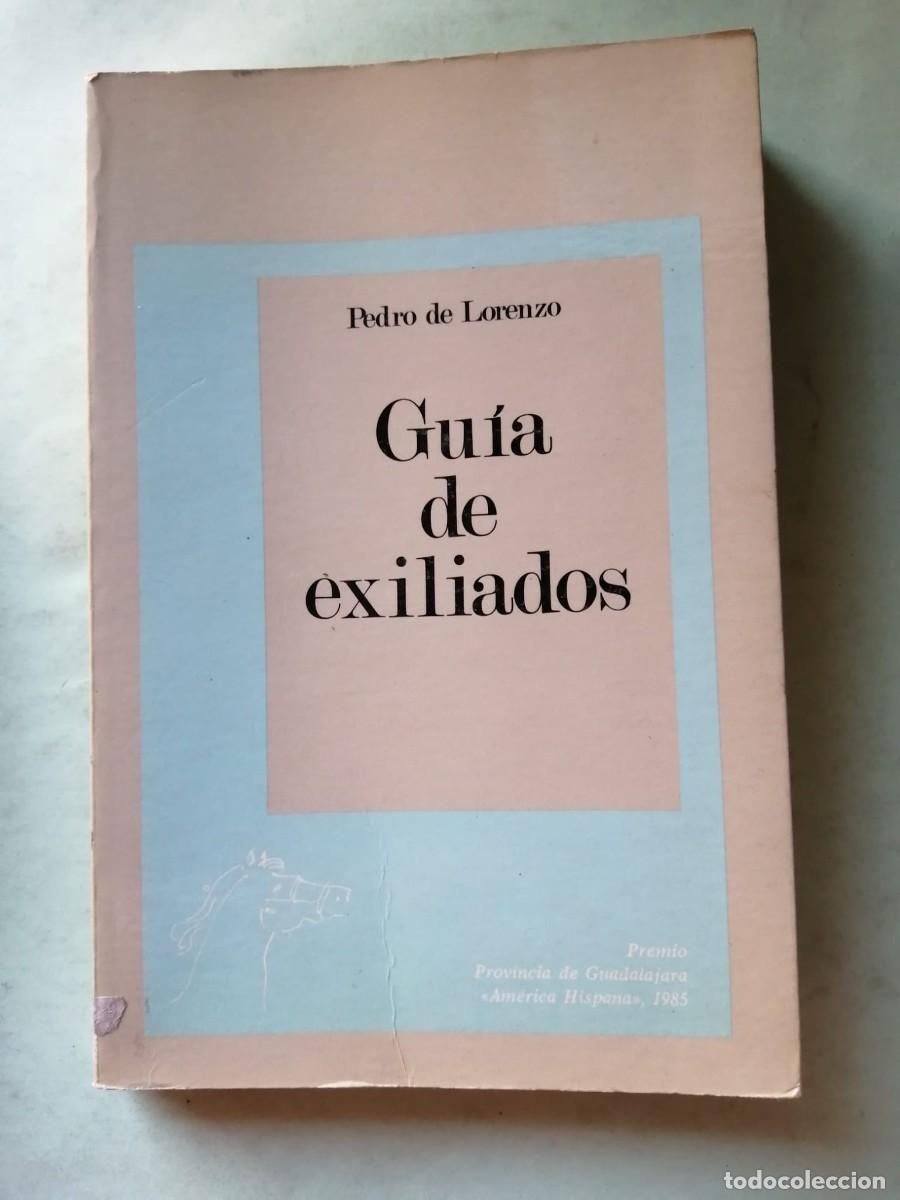 Libros de segunda mano: GUIA DE EXILIADOS (PEDRO DE LORENZO)