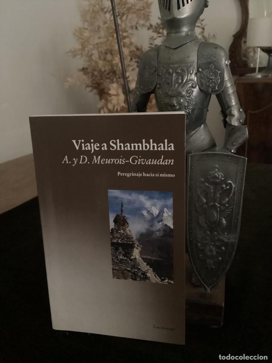 Libros de segunda mano: VIAJE A SHAMBHALA - ANNE GIVAUDAN Y DANIEL MEUROIS. EDITORIAL LUCI&Eacute;RNAGA. 1990.