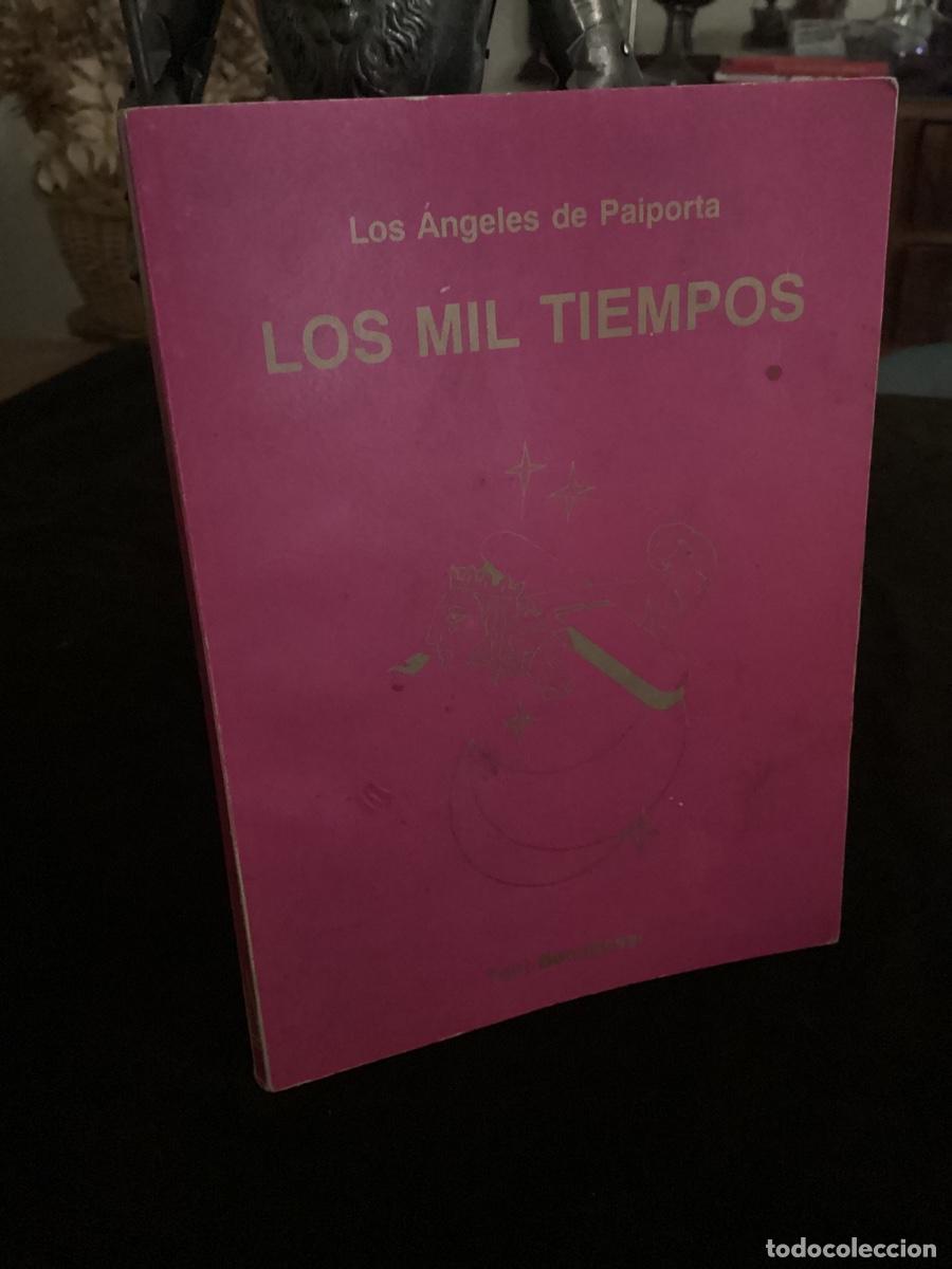 Libros de segunda mano: LOS MIL TIEMPOS. LOS ANGELES DE PAIPORTA. TONI BENNASSAR. 1994.