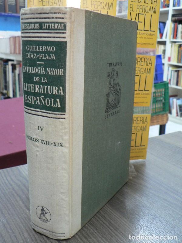 Libros de segunda mano: Antolog&iacute;a Mayor de la Literatura Espa&ntilde;ola IV: siglos XVIII-XIX - D&iacute;az-Plaja - Editorial Labor - 1962