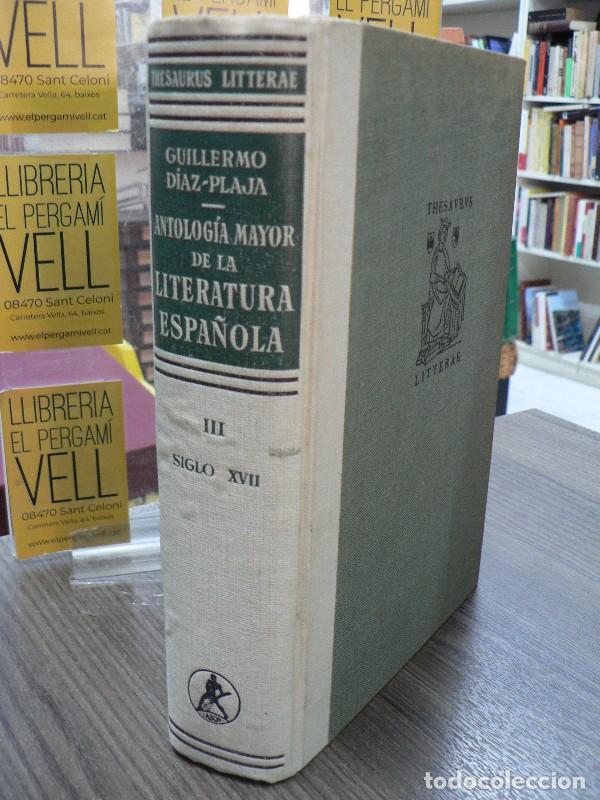 Libros de segunda mano: Antolog&iacute;a Mayor de la Literatura Espa&ntilde;ola III: siglo XVII - Barroco - D&iacute;az-Plaja - Editorial Labor -