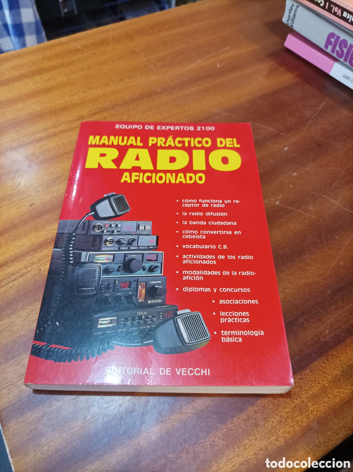 Libros de segunda mano: MANUAL PR&Aacute;CTICO DEL RADIO AFICIONADO.EDITORIAL DE VECCHI