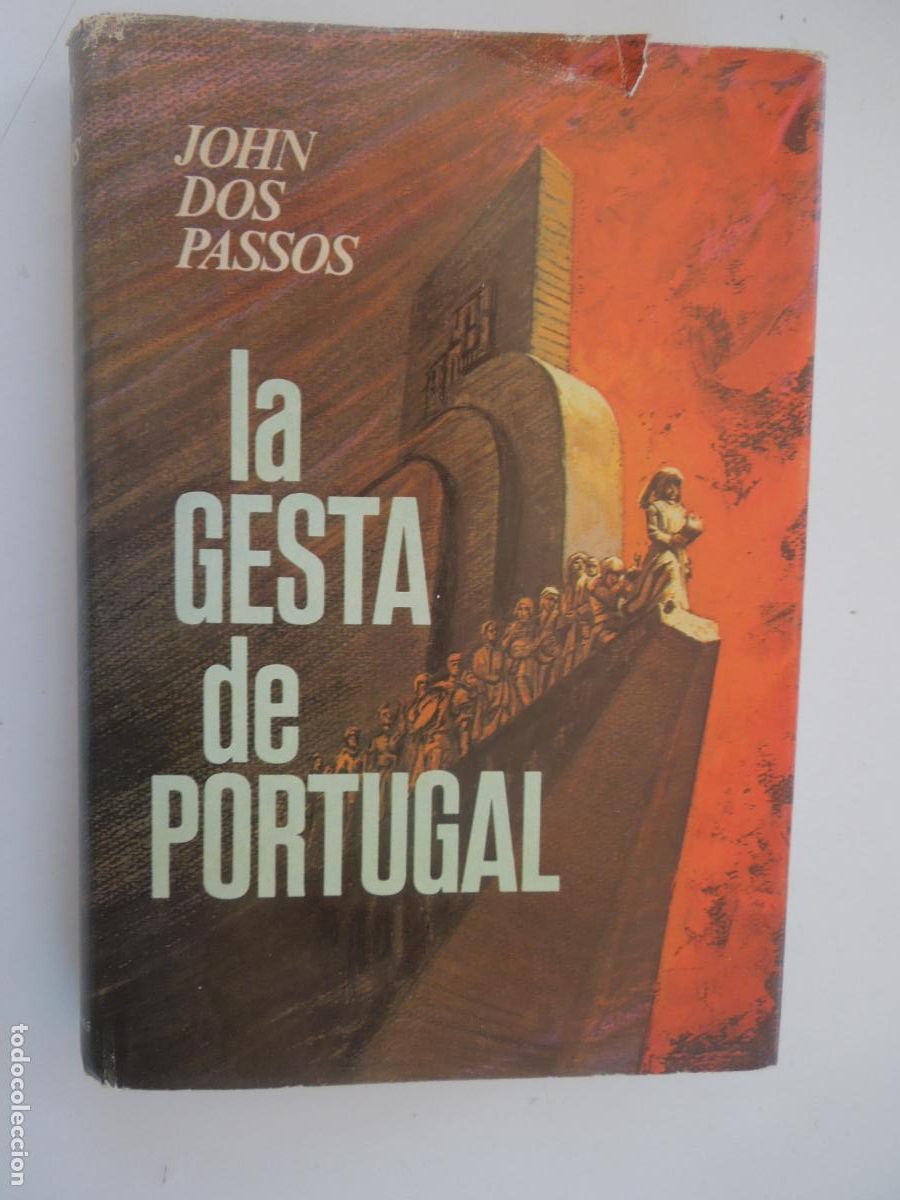 Libros de segunda mano: LA GESTA DE PORTUGAL - JOHN DOS PASSOS - PLAZA & JAN&Eacute;S - EDITORES 1&ordf; EDICI&Oacute;N 1974.