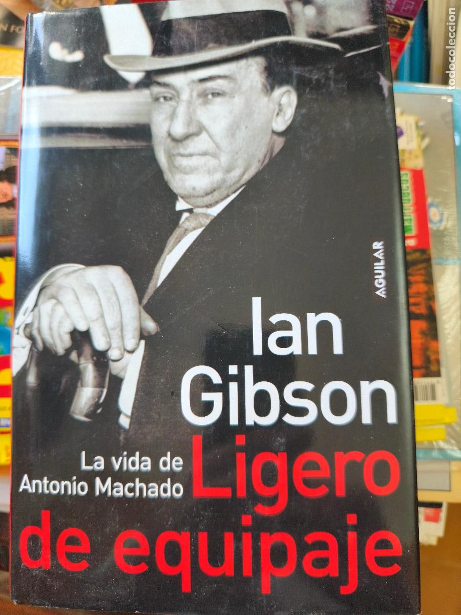 Libros de segunda mano: Ian Gibson. Ligero de equipaje. Aguilar, 2006.