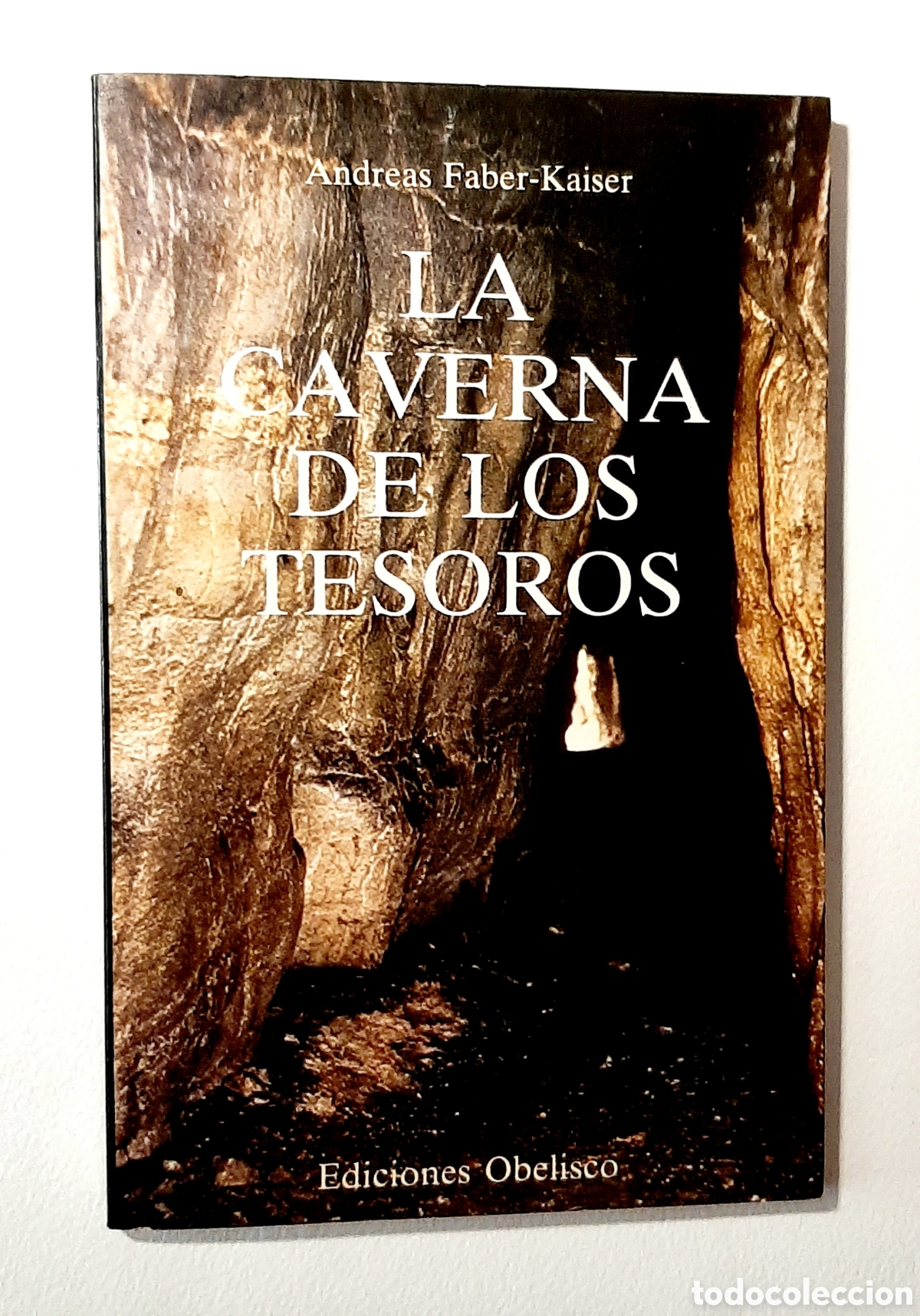 Libros de segunda mano: LA CAVERNA DE LOS TESOROS. ANDREAS FABER-KAISER. PRIMERA EDICI&Oacute;N 1984. OBELISCO.