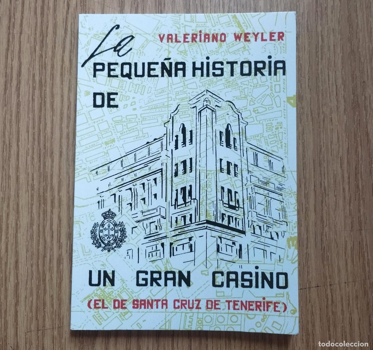 Libros de segunda mano: Libro LA PEQUE&Ntilde;A HISTORIA DE UN GRAN CASINO - EL DE SANTA CRUZ DE TENERIFE | Tenerife - Canarias