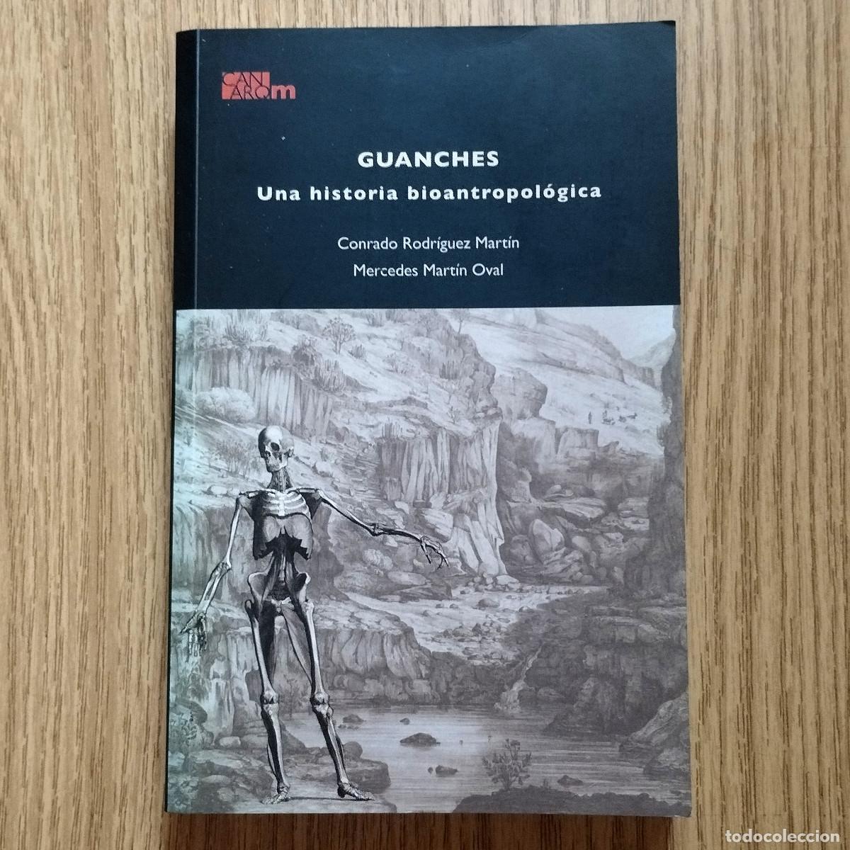 Libros de segunda mano: Libro GUANCHES - UNA HISTORIA BIOANTROPOL&Oacute;GICA | Tenerife - Canarias