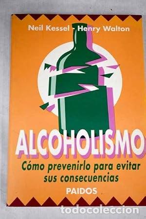 Libros de segunda mano: Alcoholismo: C&oacute;mo Prevenirlo para Evitar Sus Consecuencias - Neil Kessel - Paid&oacute;s - Divulgaci&oacute;n, 410