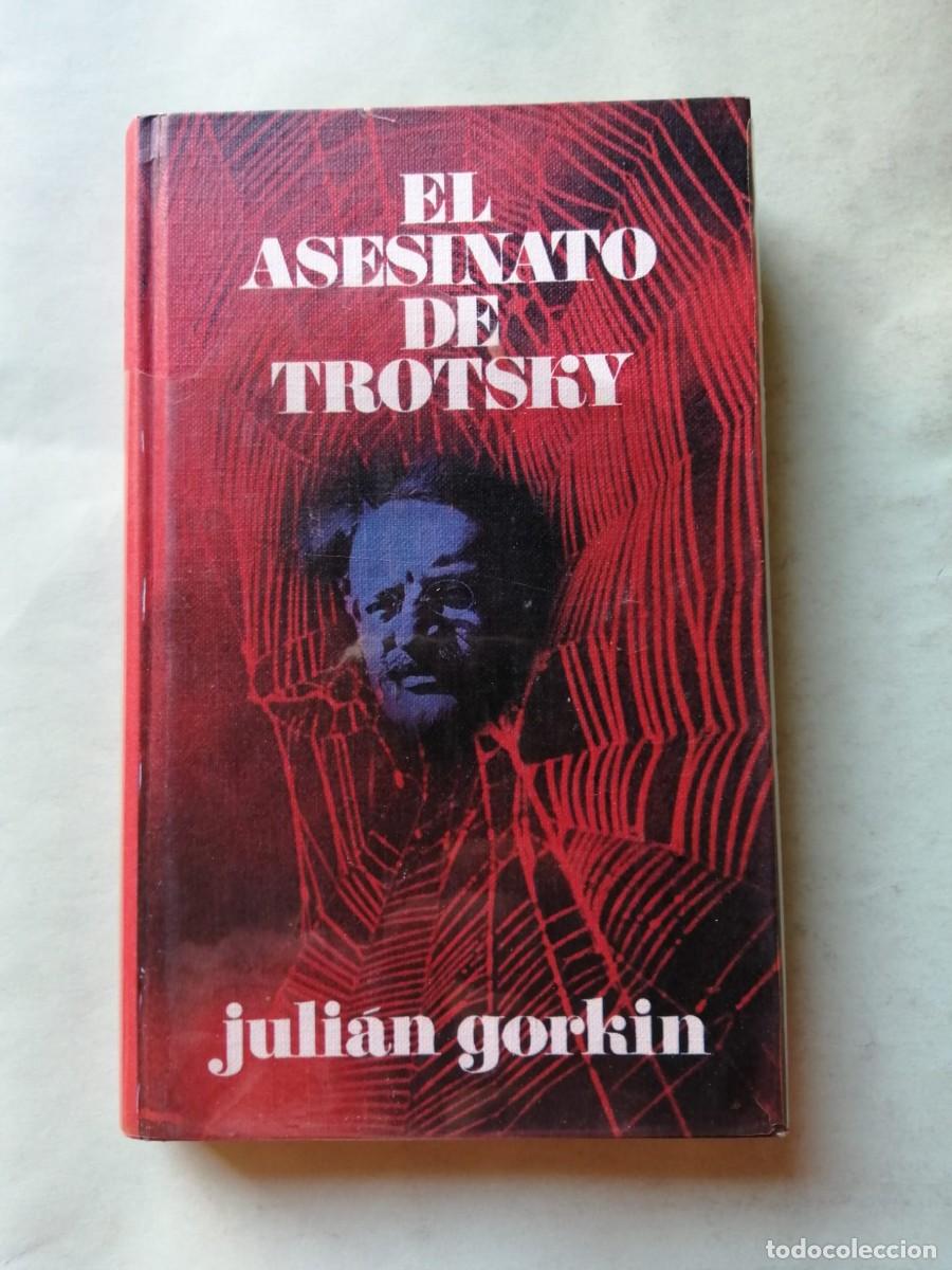Libros de segunda mano: EL ASESINATO DE TROTSKY (JULIAN GORKIN) - Foto 1