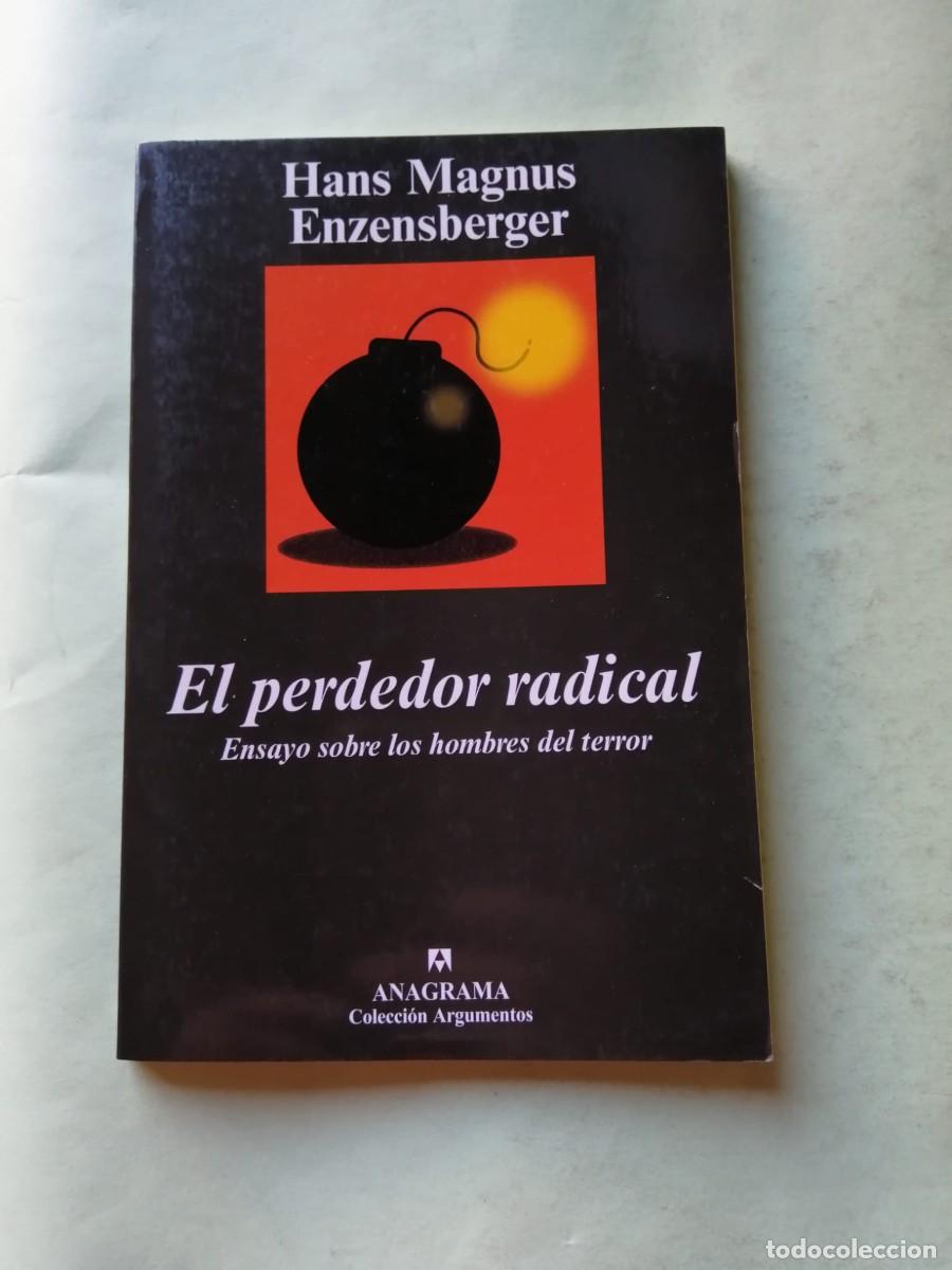Libros de segunda mano: EL PERDEDOR RADICAL (HANS MAGNUS ENZENSBERGER)