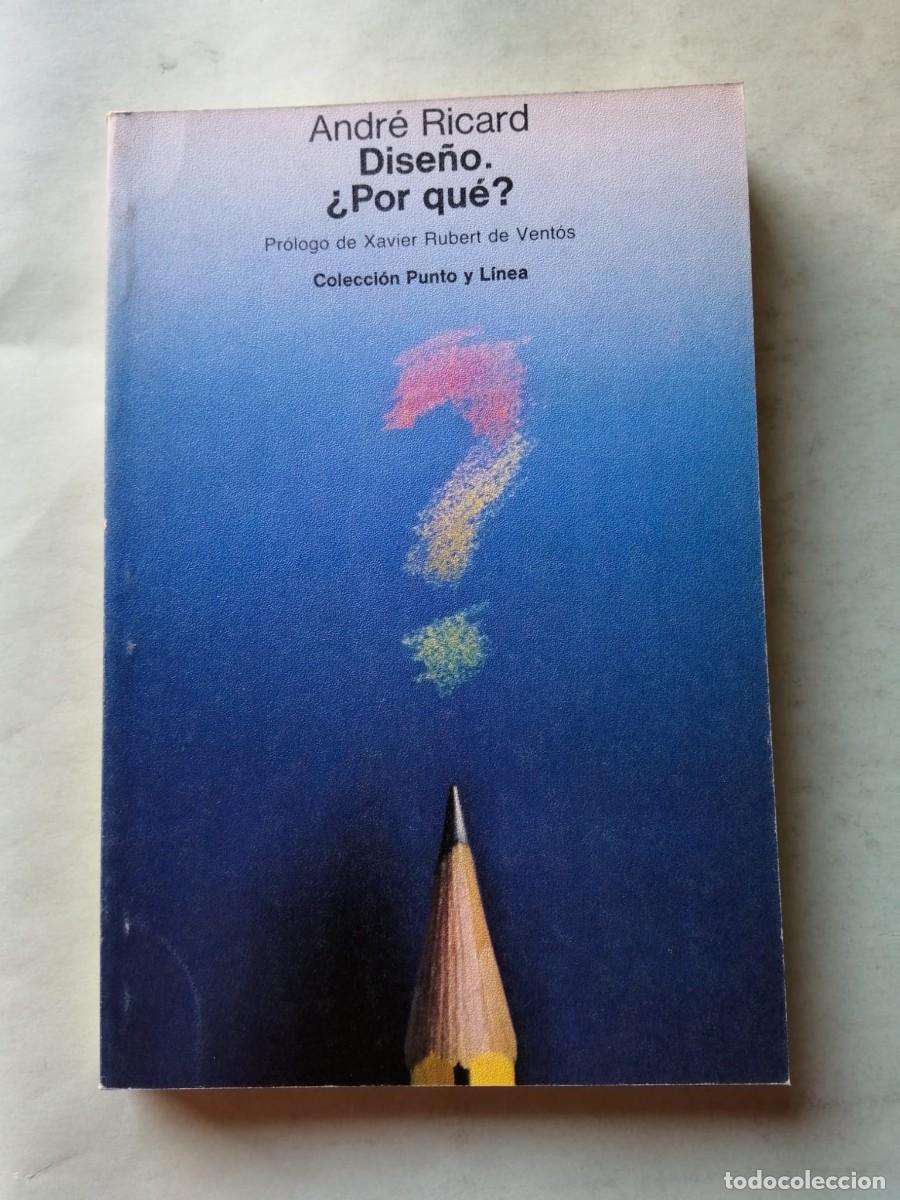 Libros de segunda mano: DISE&Ntilde;O, POR QUE? (ANDRE RICARD)