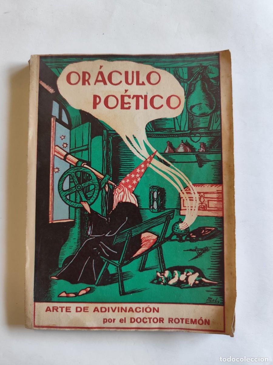 Libros de segunda mano: OR&Aacute;CULO PO&Eacute;TICO. ARTE DE ADIVINACI&Oacute;N POR EL DOCTOR ROTEM&Oacute;N. 1944