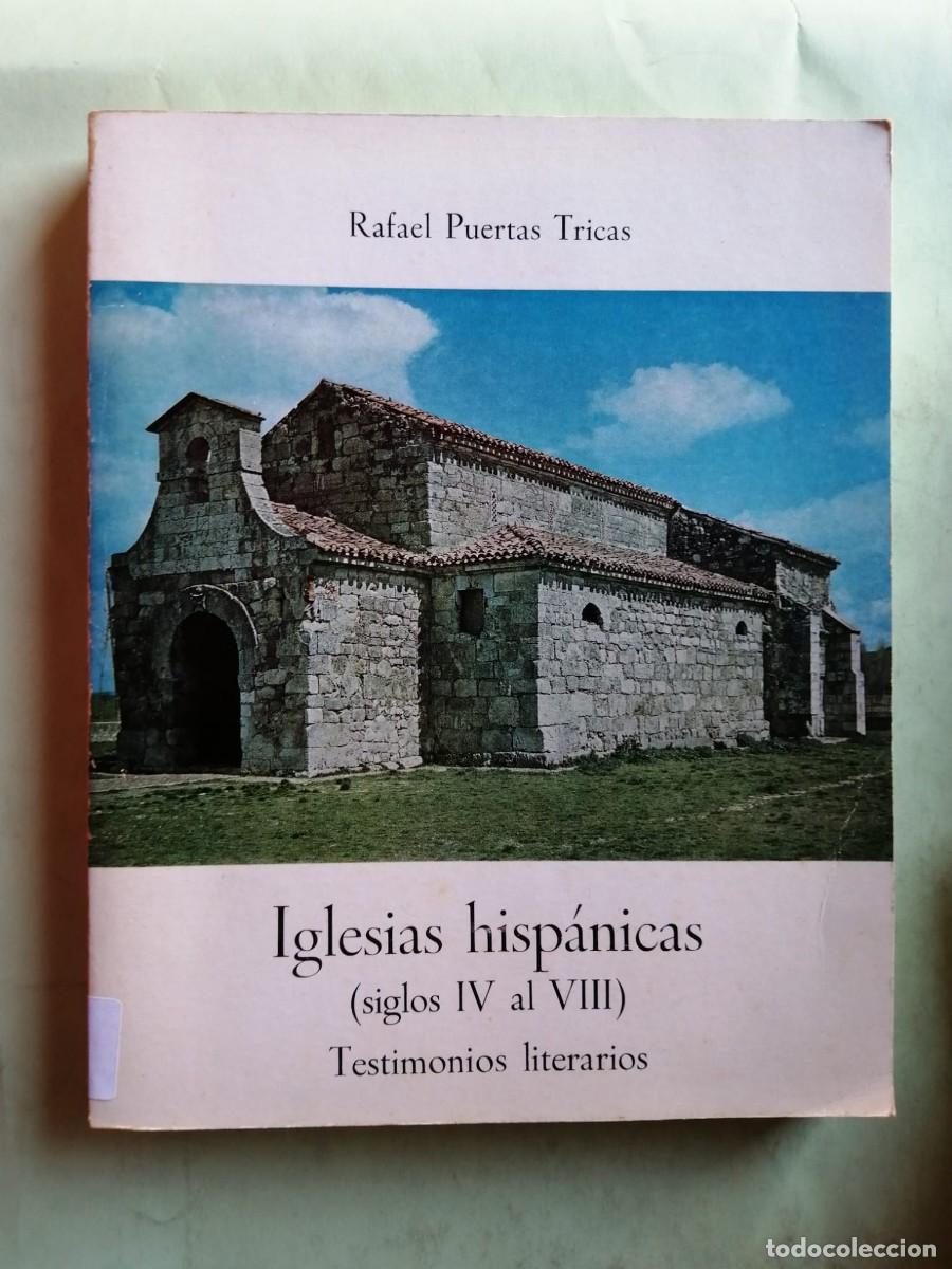 Libros de segunda mano: IGLESIAS HISPANICAS. SIGLOS IV - VIII (RAFAEL PUERTAS TRICAS)