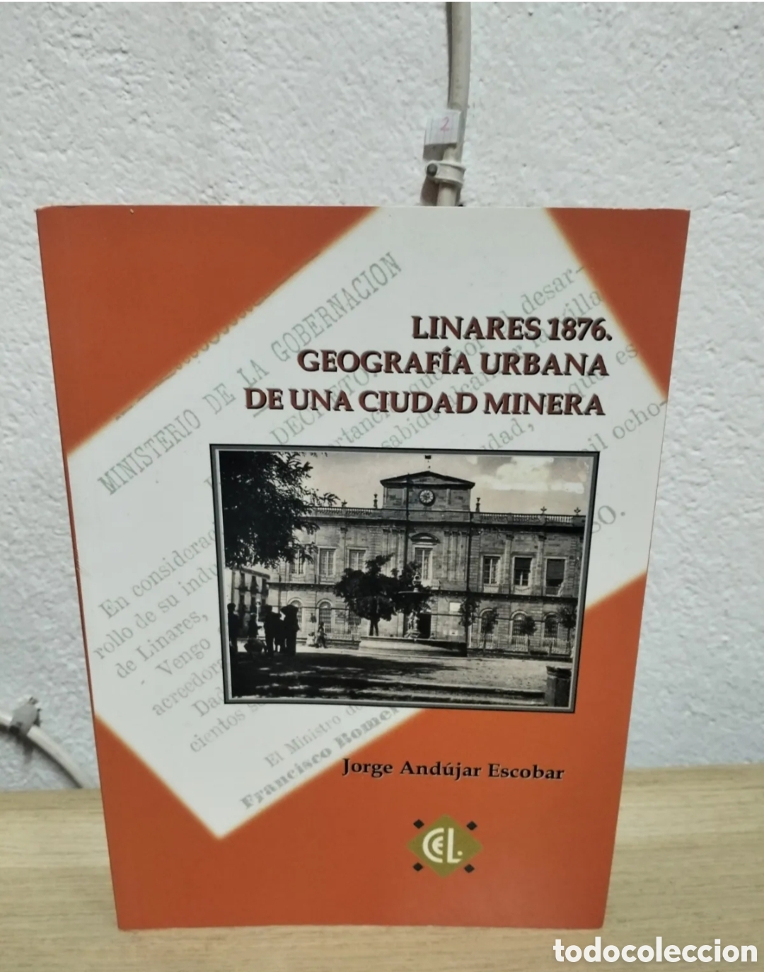 Libros de segunda mano: Jorge Andujar Escobar - Linares 1876 geograf&iacute;a urbana de una ciudad minera