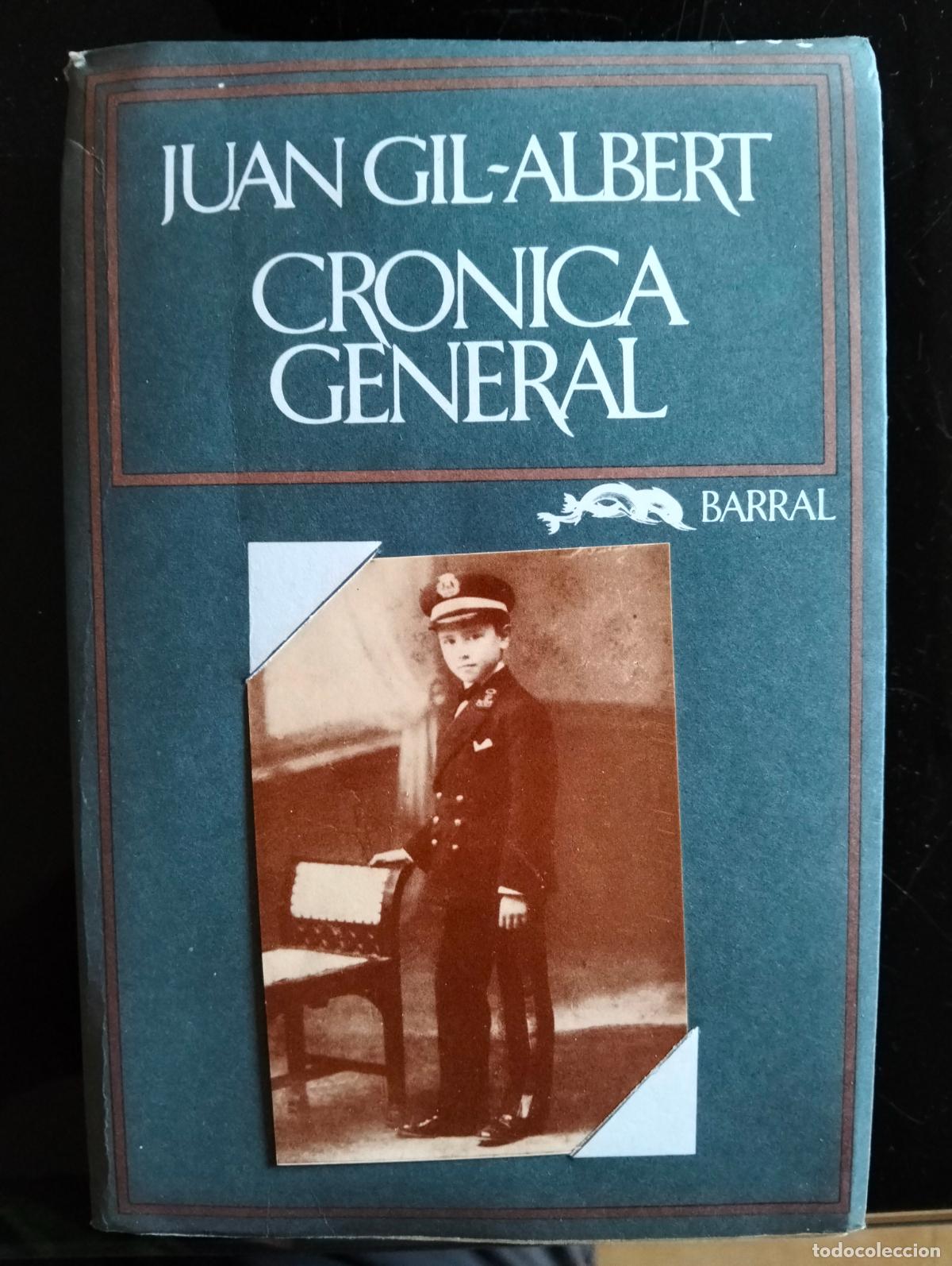 Libros de segunda mano: Literatura, Cronica General, Juan Gil Albert, ed. Barral, 1974 VISITA MI CATALOGO L55