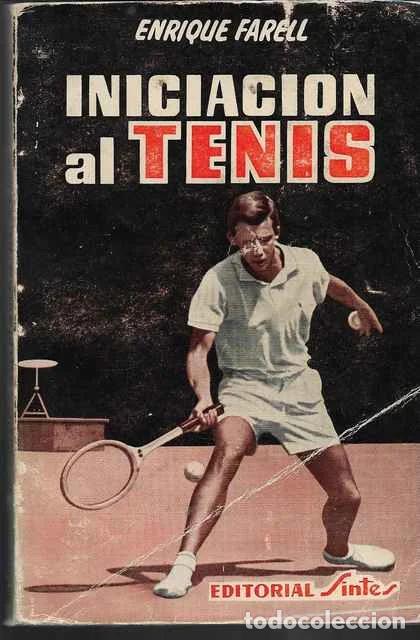 Libros de segunda mano: Iniciaci&oacute;n al tenis - Enrique Farrel