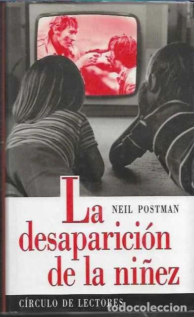 Libros de segunda mano: La desaparici&oacute;n de la ni&ntilde;ez - Neil Postman - Foto 1