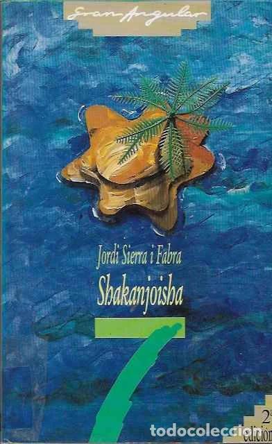 Libros de segunda mano: Shakanjoisha - Jordi Sierra I Fabra