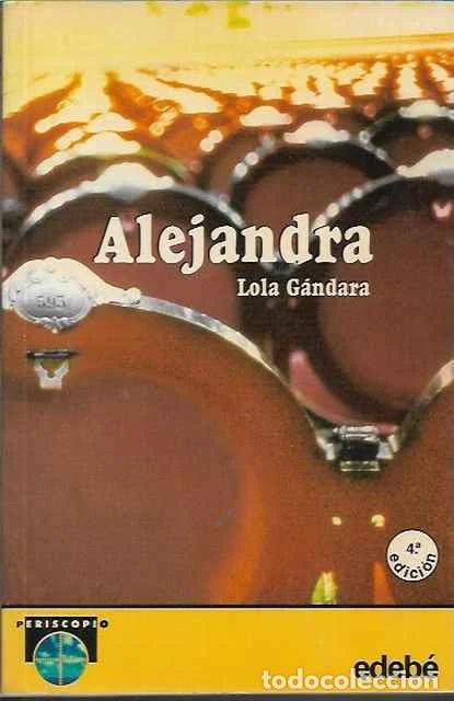 Livres d'occasion: Alejandra - Lola G&aacute;ndara