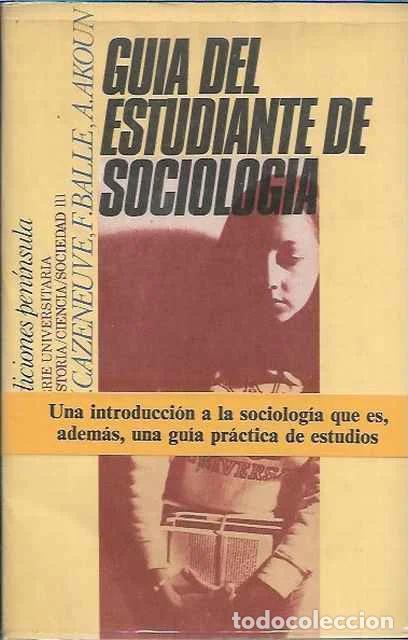 Livres d'occasion: Gu&iacute;a del estudiante de sociolog&iacute;a - Jean Cazeneuve y A. Akoun y F. Balle
