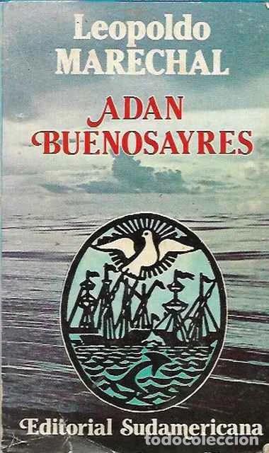 Libros de segunda mano: Ad&aacute;n Buenosayres - Leopoldo Marechal - Foto 1