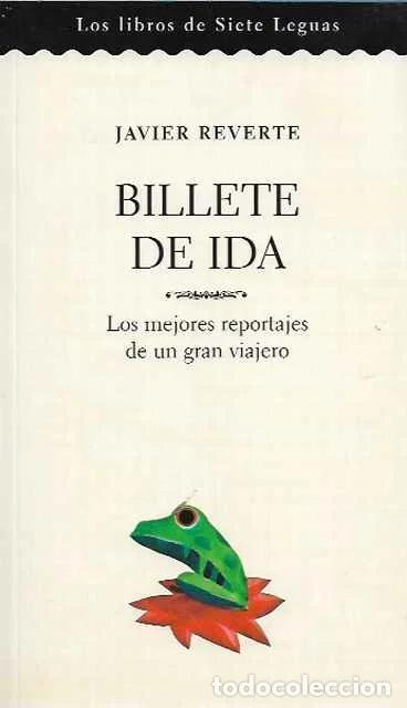 Libros de segunda mano: Billete de ida - Javier Reverte - Foto 1