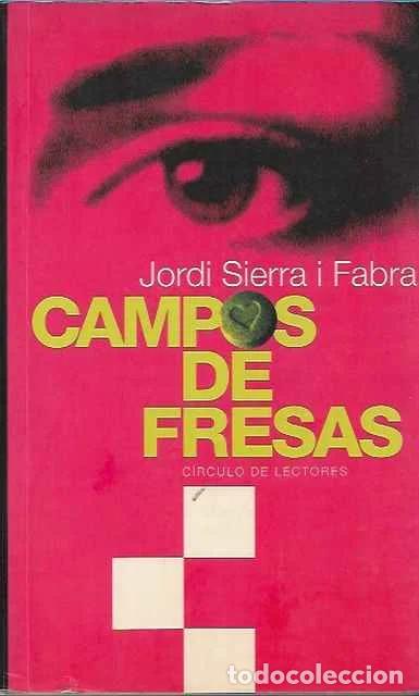 Livres d'occasion: Campos de fresas - Jordi Sierra i Fabra