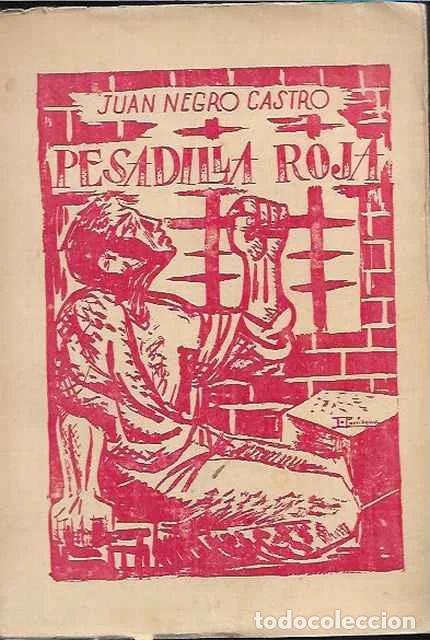 Livres d'occasion: Pesadilla roja - Juan Negro Castro