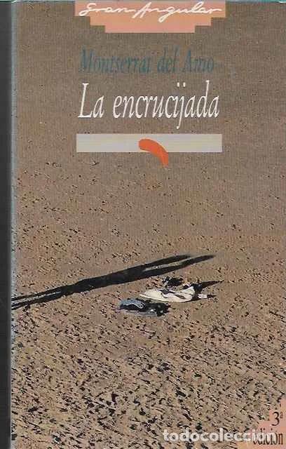 Libros de segunda mano: La encrucijada - Montserrat del Amo - Foto 1