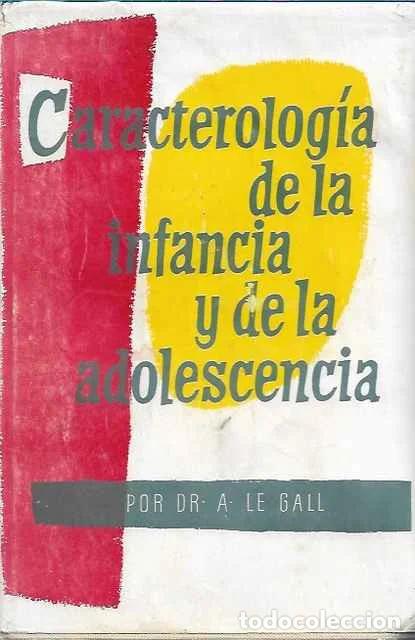 Livres d'occasion: Caracterolog&iacute;a de la infancia y de la adolescencia - A. Le gall