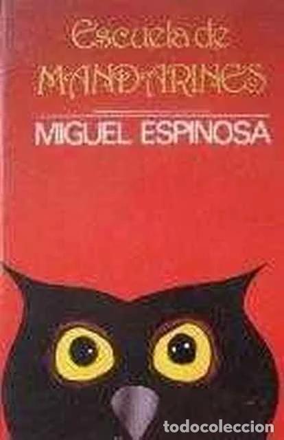 Libros de segunda mano: Escuela de mandarines - Miguel Espinosa - Foto 1