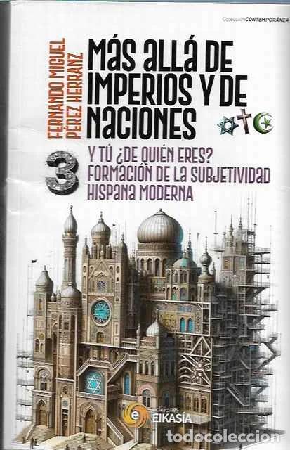 Libros de segunda mano: M&aacute;s all&aacute; de imperios y de naciones 3 - Fernando Miguel y P&eacute;rez Herranz