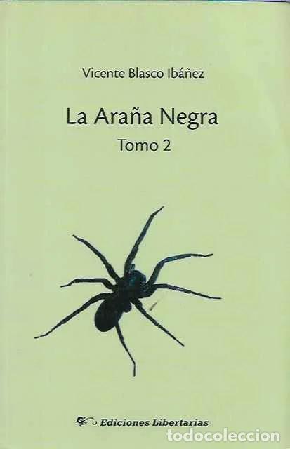 Libros de segunda mano: La ara&ntilde;a negra tomo 2 - Vicente Blasco Ib&aacute;&ntilde;ez
