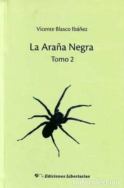 Libros de segunda mano: La ara&ntilde;a negra tomo 2 - Vicente Blasco Ib&aacute;&ntilde;ez