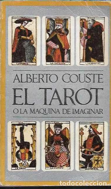 Libros de segunda mano: El Tarot o la m&aacute;quina de imaginar - Alberto Couste