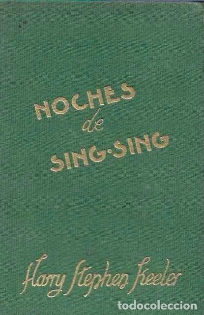 Libros de segunda mano: Noches de Sing-Sing - Harry Stephen Keeler