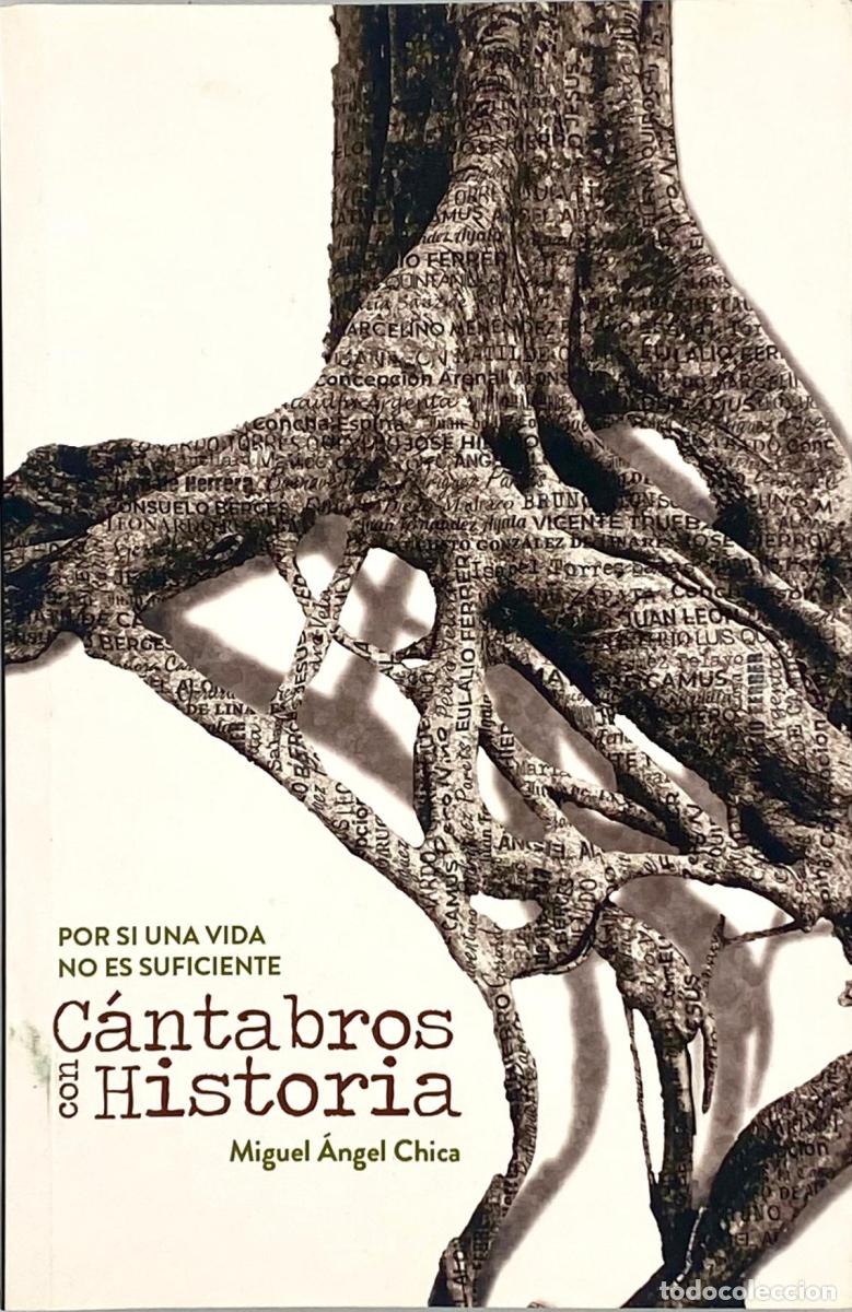 Libros de segunda mano: C&Aacute;NTABROS CON HISTORIA. MIGUEL &Aacute;NGEL CHICA. -
