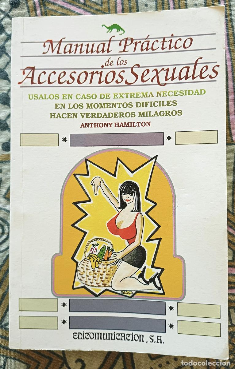 Libros de segunda mano: Manual pr&aacute;ctico de los accesorios sexuales. Edici&oacute;n de 1.990