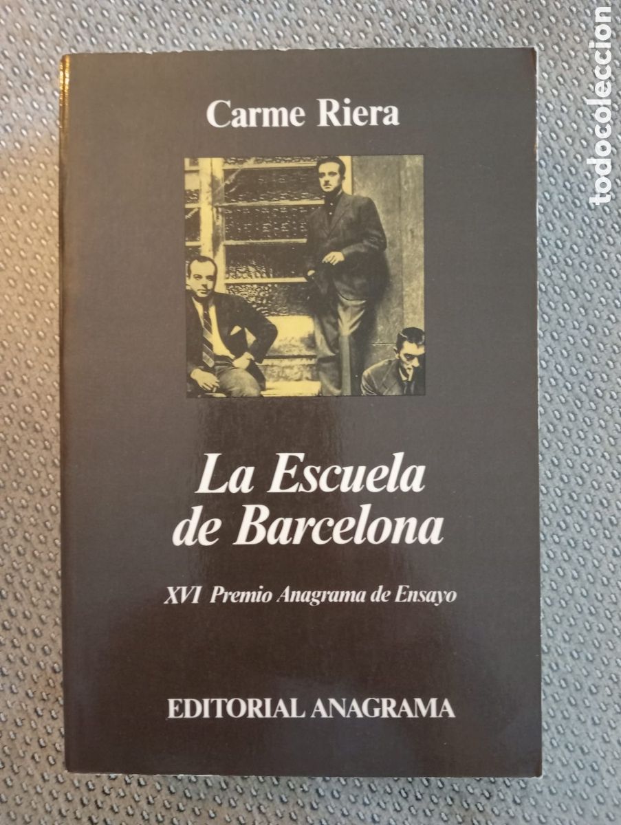 Libros de segunda mano: La Escuela de Barcelona / Carmen Riera.