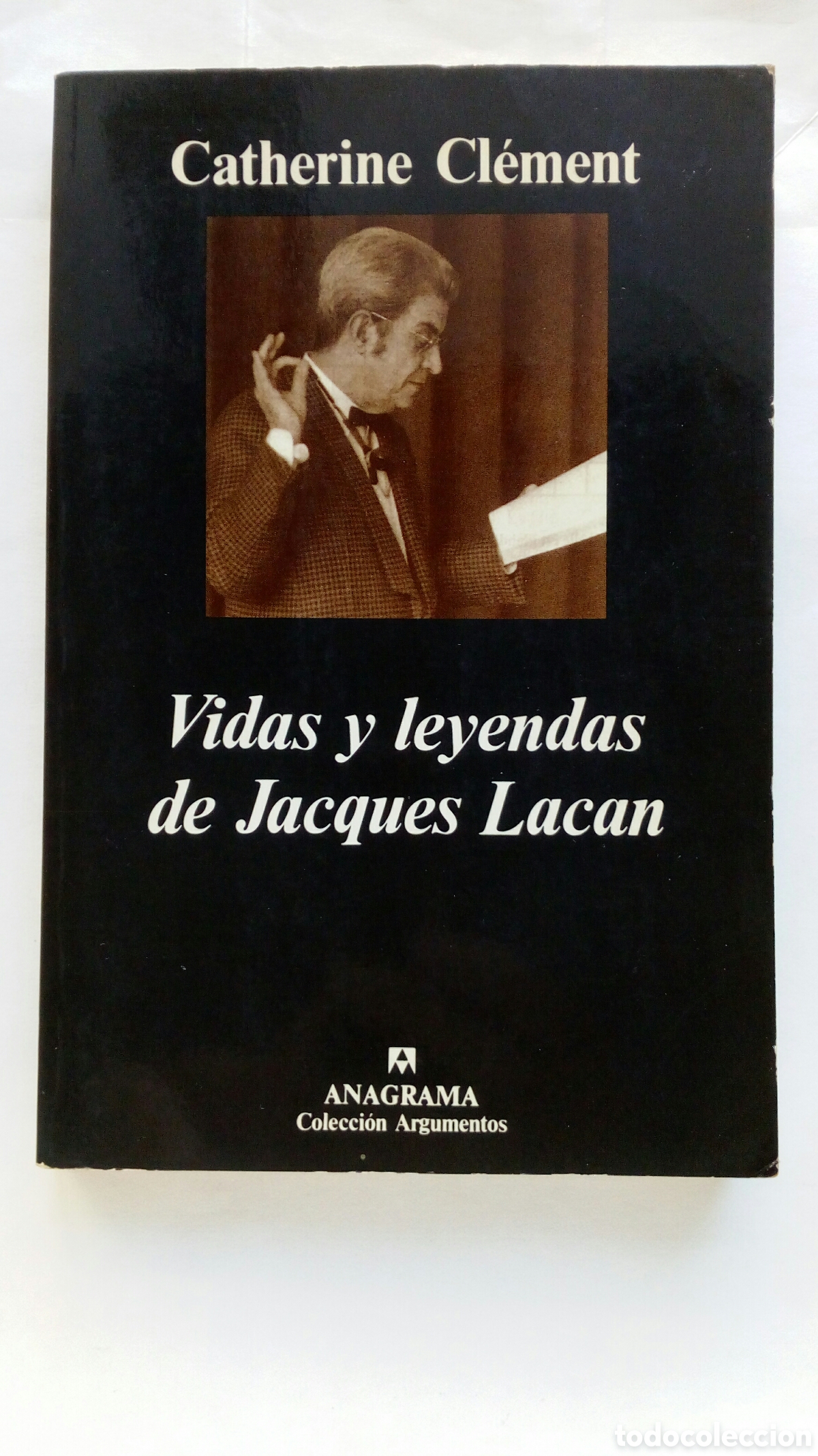 Libros de segunda mano: Vidas y leyendas de Jacques Lacan. Catherine Cl&eacute;ment.