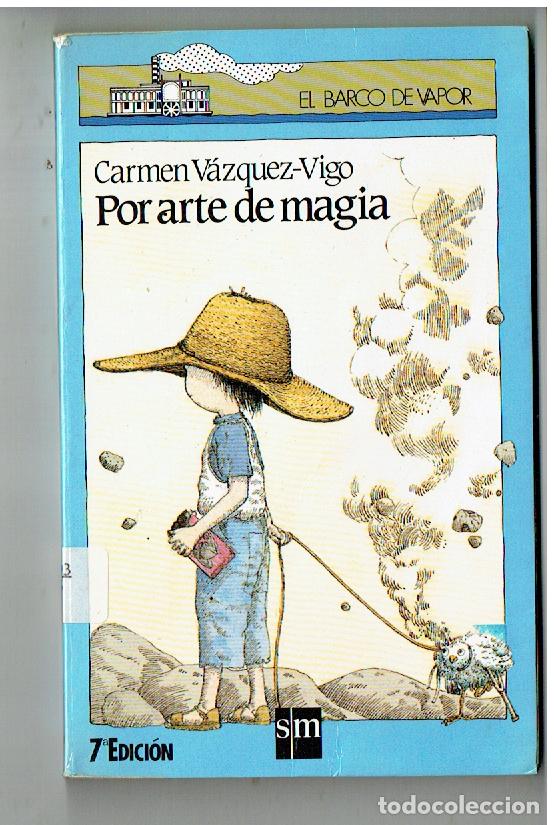 Gebrauchte B&uuml;cher: EL BARCO DE VAPOR, N&ordm; 95/20. POR ARTE DE MAG&Iacute;A. CARMEN V&Aacute;ZQUEZ-VIGO. EDC SM .7&ordf; ,EDC.1990.(P/B19,1)